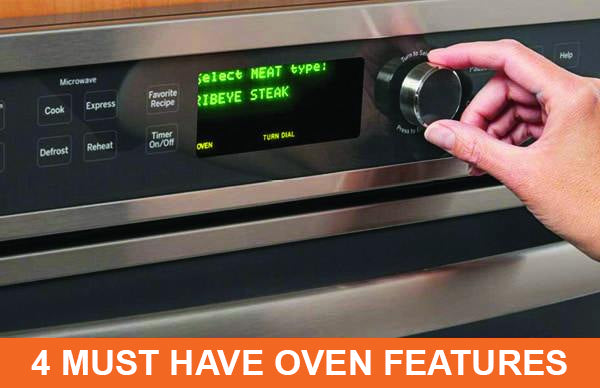 4 Must Have Oven Features